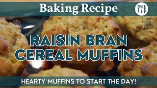 Raisin Bran Cereal Muffins | Baking Recipe | Hearty Raisin Bran Muffins Great for Breakfast or Snack