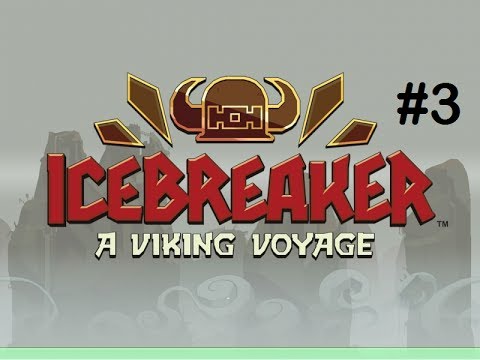 Icebreaker: A viking voyage - Walkthrough part 3 - YouTube