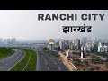 Ranchi city | beautiful capital of Jharkhand | Informative video 2023 🍀🇮🇳