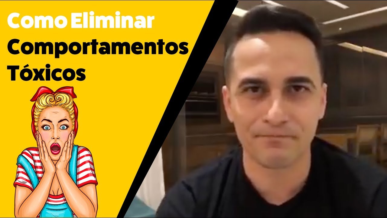 Como Eliminar Comportamentos Tóxicos | Márcio Micheli | Inteligência Emocional