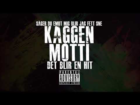 Kaggen & Motti - Det Blir En Hit