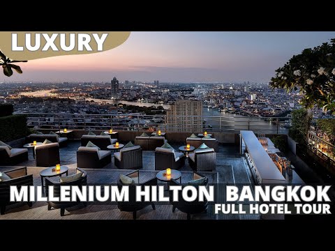 MILLENIUM HILTON Bangkok, Thailand 🇹🇭 【Hotel Tour and Honest Review】 FLAWLESS LUXURY