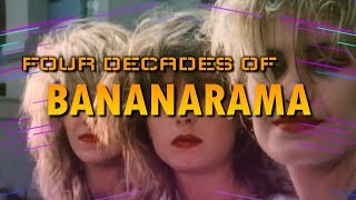 Four Decades of Bananarama: Greatest Hits 1981 - 2019