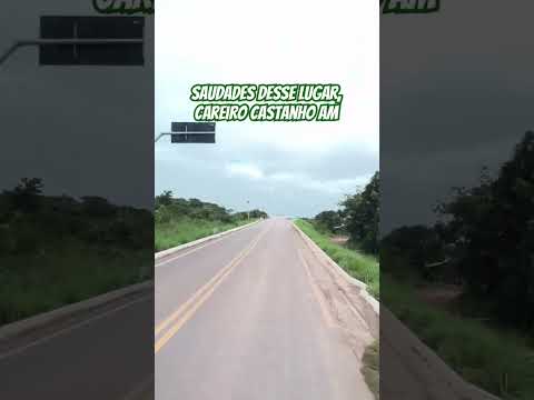 Careiro Castanho BR319 #foryou #turismo #fy #viral #funnyvideo #amazonia #amazonas #fypシ゚viral