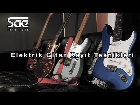 Elektrik Gitar Kayıt Teknikleri