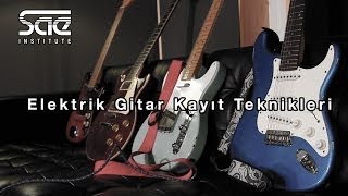 Elektrik Gitar Kayıt Teknikleri
