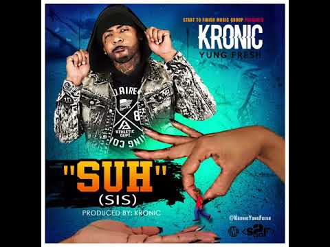 Kronic Yung Fresh - Suh