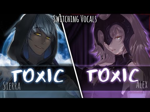 ◤Nightcore◢ ↬ Toxic [Switching Vocals]