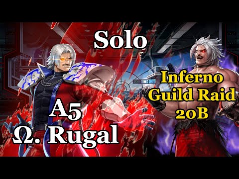 「KOF ALL STAR」Guild raid Inferno Rugal 5A XV Ω. Rugal Solo 20B