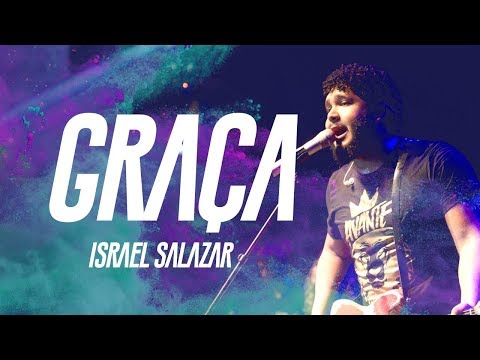 Israel Salazar - Graça