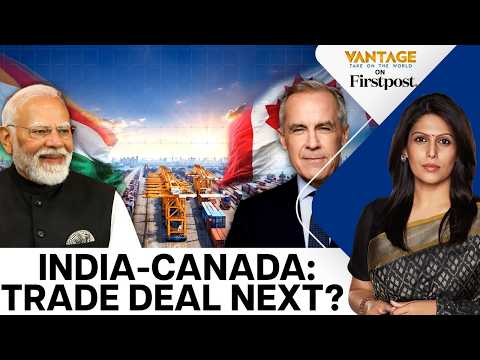 Canada Pursues Trade Deal With India Amid Thaw in Ties | Vantage With Palki Sharma