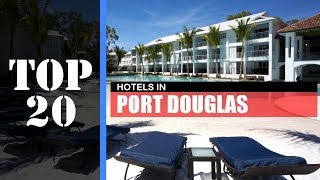 TOP 20 PORT DOUGLAS Best Hotels | Accommodations
