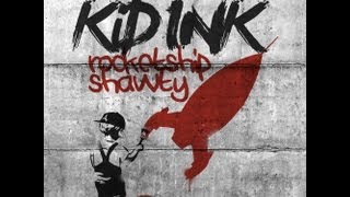 Kid Ink - OG (Rocketship Shawty)