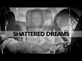 Shattered Dreams | Shanann, Bella, Celeste and Nico Tribute Song