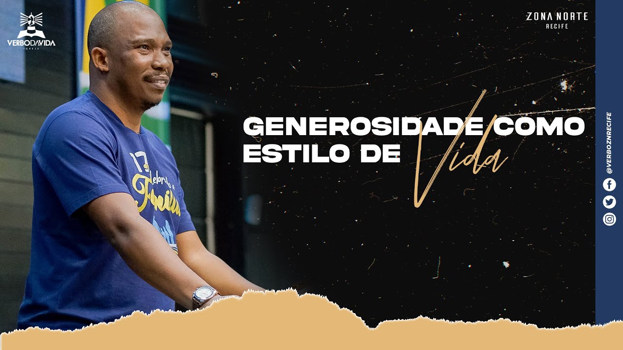 GENEROSIDADE COMO ESTILO DE VIDA | Tarcísio Rodrigues | 21.08.22