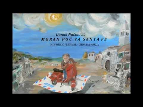 Daniel Načinović    Moran poć va Santa Fe