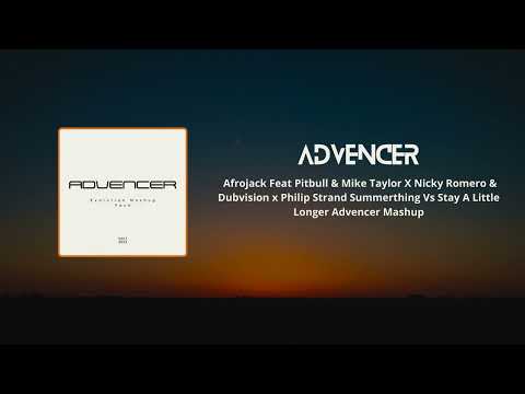 Afrojack X Nicky Romero & Dubvision - Summerthing Vs Stay Little A Longer (Advencer Mashup)