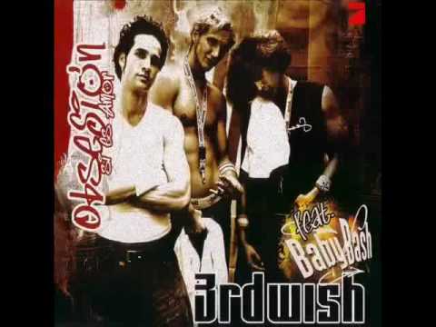 3rd Wish feat. Baby Bash - Obsesion (HQ)