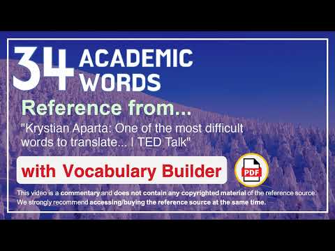 8 Advanced Academic Words Ref from "One of the most difficult words to translate... | TED Talk"