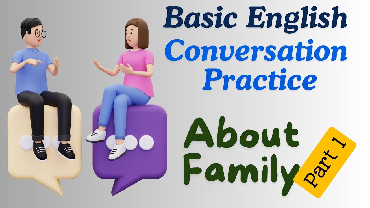 Basic English Conversation Practice । About Family Part 1