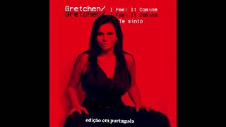 Gretchen - I Feel It Coming (Te sinto)