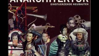 Einstürzende Neubauten - Anarchitektur