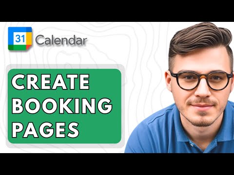 How To Create Booking Pages In Google Calendar [2025 Guide]