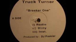 TRUCK TURNER - Breaker one (prod dj premier)