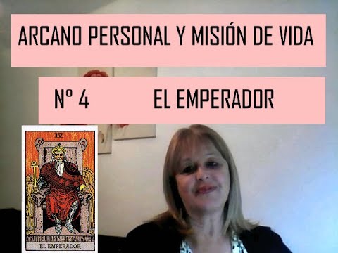 Tu Arcano Personal y Tu Misión de Vida. EL EMPERADOR. Arcano IV