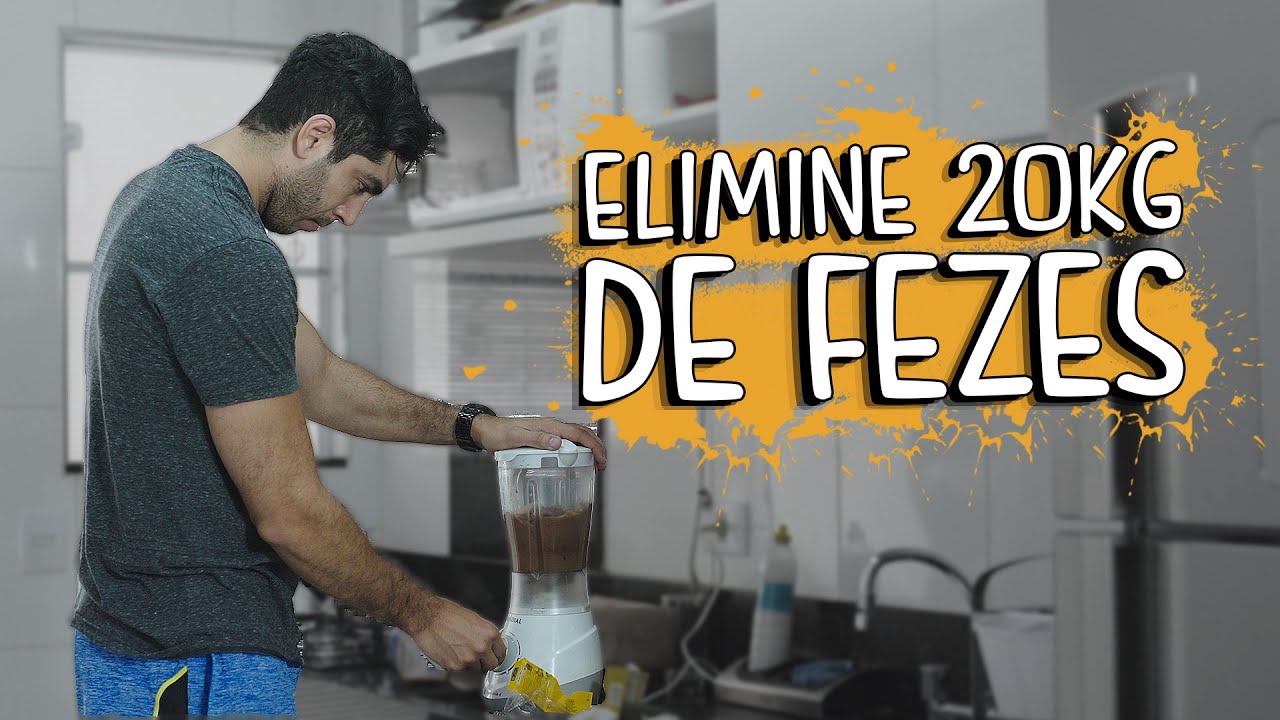 Elimine 20Kg de Fezes - DESCONFINADOS