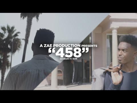 Deveon f/ GUN - 458 (Official Video) @AZaeProduction x @VisualSZN