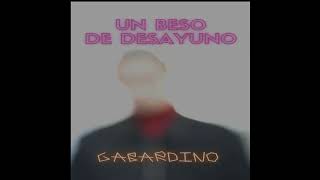 Un Beso de Desayuno - Calle 13 (Gabardino Cover) Lyrics