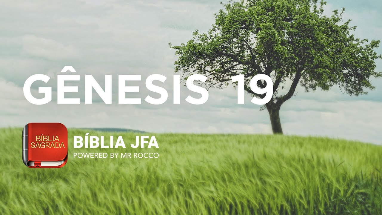 GÊNESIS 19 - Bíblia JFA Offline