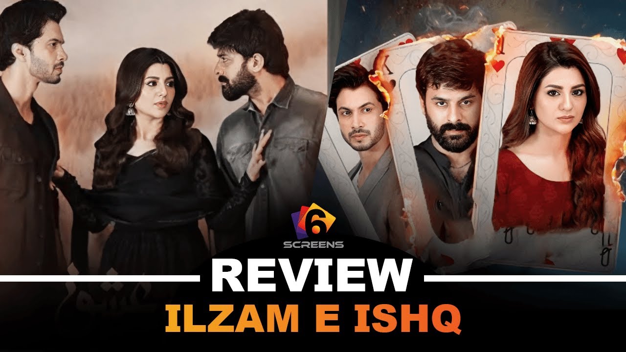 Ilzam e Ishq | Drama Review | Maria Malik and Humayoun Ashraf