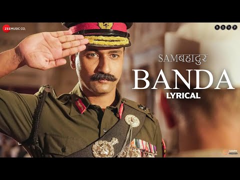 Banda | Sam Bahadur | Vicky Kaushal | Shankar Mahadevan | SEL | Gulzar | Lyrical