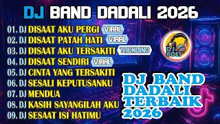 Download lagu BEST DJ BAND DADALI 2026 🔥 Latest Viral Full Bass Heartbroken Sad Song mp3