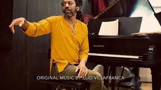 DON'T CHANGE MY NAME, a new suite by Elio Villafranca