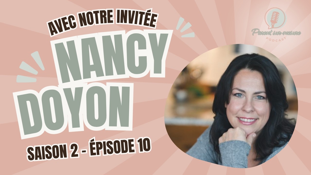 Nancy Doyon : Plus de 30 ans de parentalité et de nuances