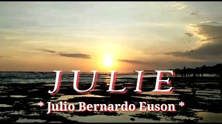 JULIE - JULIO BERNARDO EUSON - #KARAOKEJULIE #KARAOKESWEETLOVESONG