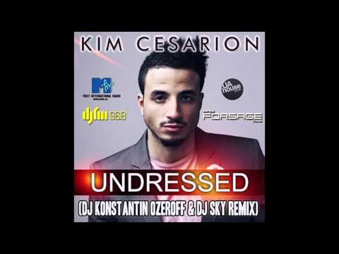 Kim Cesarion - Undressed (Dj Konstantin Ozeroff & Dj Sky Remix)