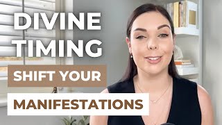 DIVINE TIMING - SHIFT & REFRAME YOUR MANIFESTATIONS | Emma Mumford