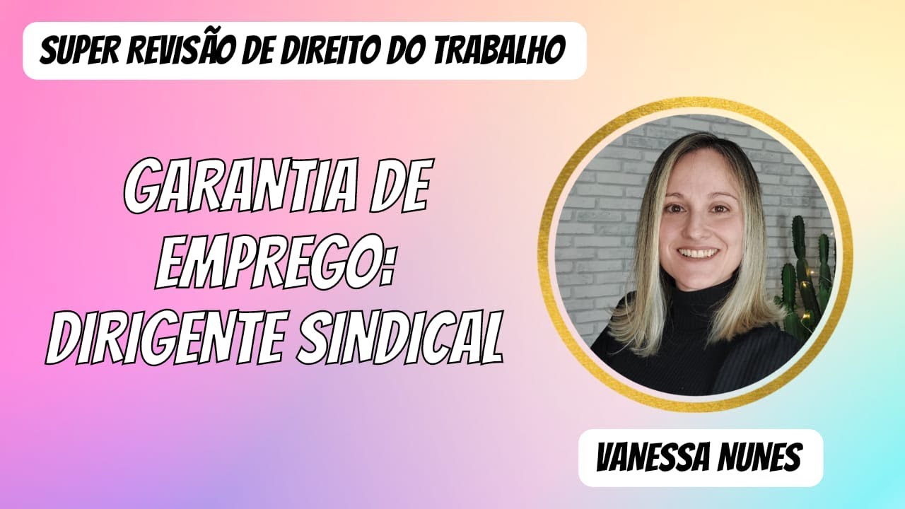 DIRIGENTE SINDICAL - GARANTIA PROVISÓRIA DE EMPREGO