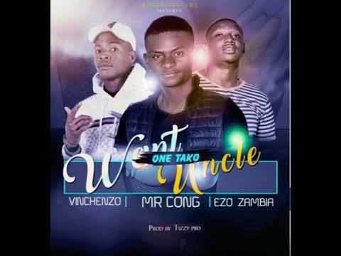 Ezo Zambia x Mr Cong x Vinchenzo-one tako(full song)