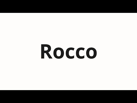 How to pronounce Rocco