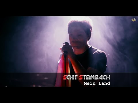Echt Steinbach - Mein Land  (offizielles Video)