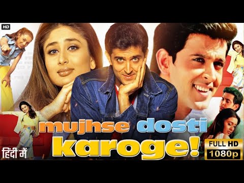 Mujhse dosti karoge full movie hd 2002 l मुझसे दोस्ती करोगे हिंदी फिल्म l Hrithik roshan ka film