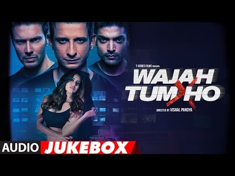 Wajah Tum Ho Jukebox | Full Album | Sana Khan, Sharman, Gurmeet | Vishal Pandya | T-Series