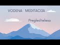 Vodena Meditacija - Pregled Telesa (Body Scan)
