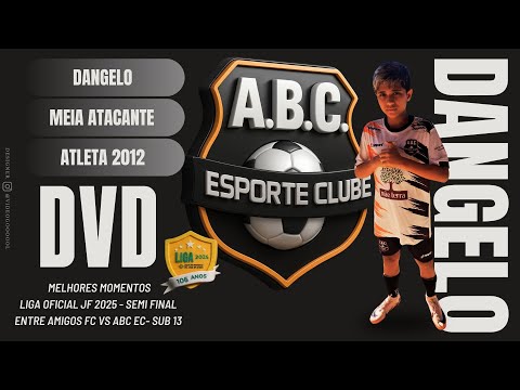 DVD - DANGELO | MEIA ATACANTE | 2012 | MELHORES MOMENTOS SEMI FINAL LIGA OFICIAL JF