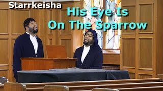 Starrkeisha - His Eye Is On The Sparrow! (Sister Act 2 Spoof) | Random Structure TV